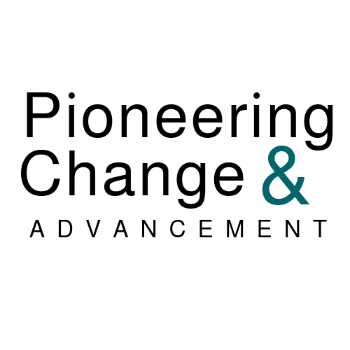 Pioneering Change & Advancement